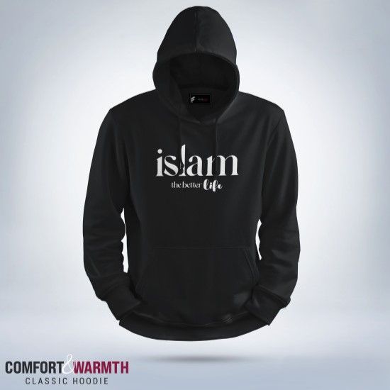 “Islam the better life” Islamic Hoodie (Black)